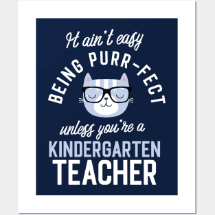 Kindergarten Teacher Cat Lover Gifts - It ain't easy being Purr Fect Posters and Art